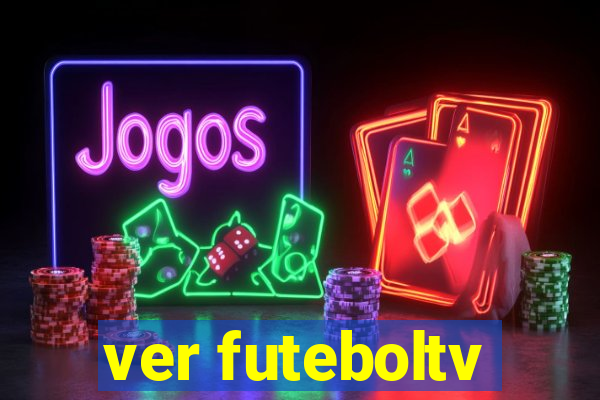 ver futeboltv